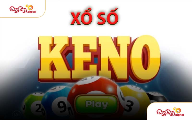 Xổ Số Keno
