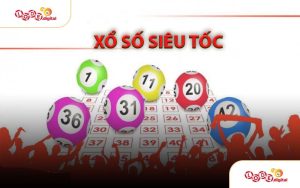 Xổ Số Siêu Tốc