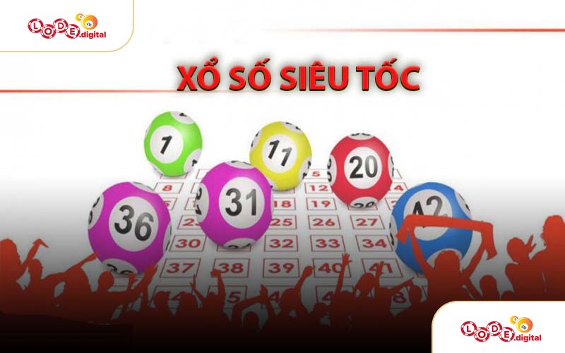 Xổ Số Siêu Tốc