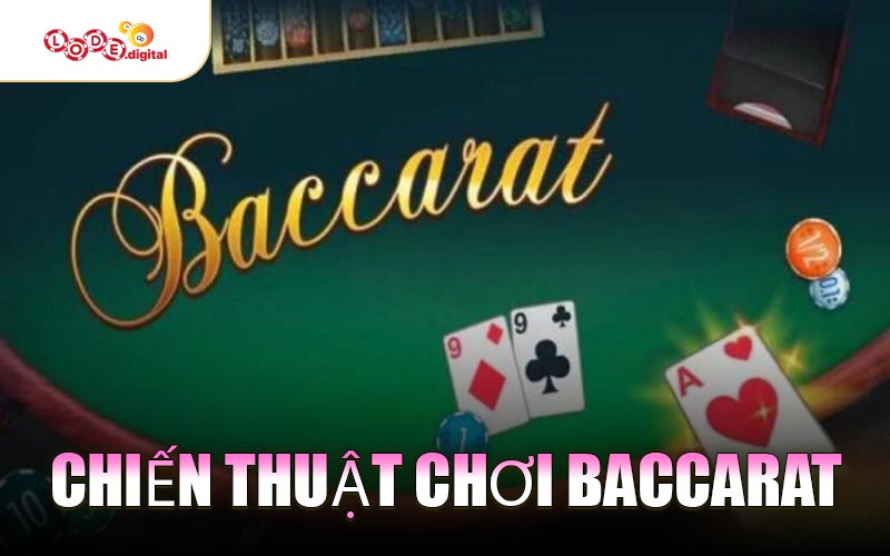 Chiến Thuật Chơi Baccarat
