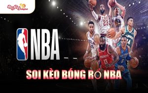 Soi Kèo Bóng Rổ NBA