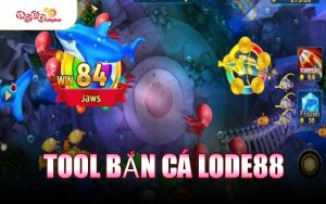 Tool Bắn Cá LODE88